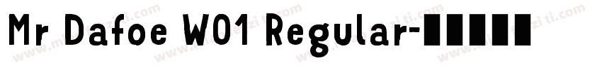 Mr Dafoe W01 Regular字体转换